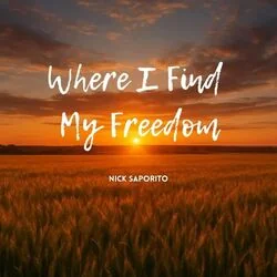 Where I Find My Freedom Chords by Nick Saporito