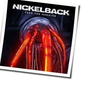 Feed The Machine Tab by Nickelback
