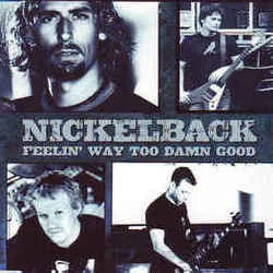 Feelin Way Too Damn Good Tab by Nickelback