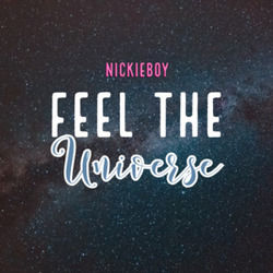 Feel The Universe by Nickieboy