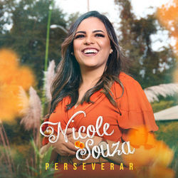 Perseverar Chords by Nicole Souza