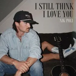 I Still Think I Love You Chords by Nik Poli