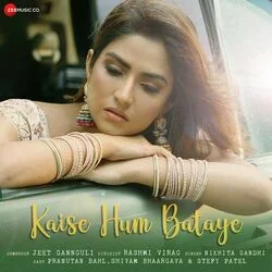 Kaise Hum Bataye Chords by Nikhita Gandhi