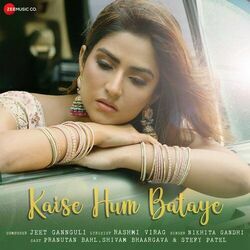 Kaise Hum Bataye by Nikhita Gandhi