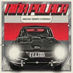 Mucho Tiempo Contigo Chords by Niña Polaca