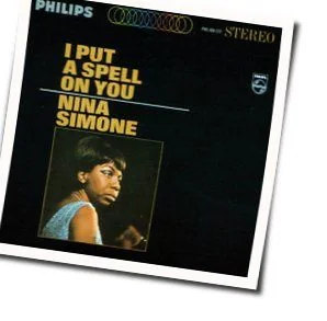 I Put A Spell On You Chords by Nina Simone