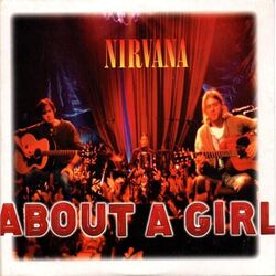 About A Girl Acoustic by Nirvana