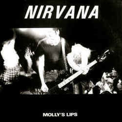 Mollys Lips by Nirvana