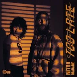 Too Late Chords by Nitro, Madame