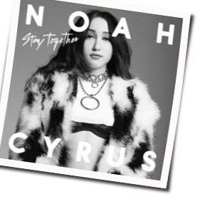 Stay Together Chords by Noah Cyrus