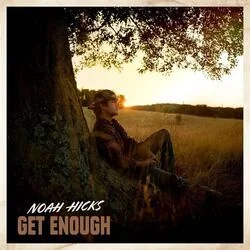 Get Enough Chords by Noah Hicks