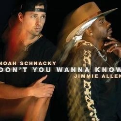 Don't You Wanna Know Chords by Noah Schnacky And Jimmie Allen