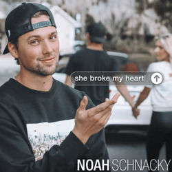 She Broke My Heart by Noah Schnacky