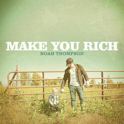 Make You Rich by Noah Thompson