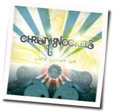 Life Light Up Chords by Christy Nockels