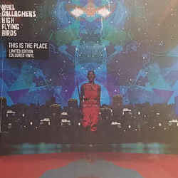 This Is The Place Chords by Noel Gallaghers High Flying Birds