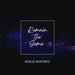 Remain The Same Chords by Noelle Martincic