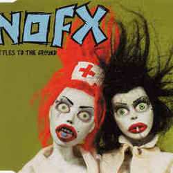 Bottles To The Ground Chords by NOFX