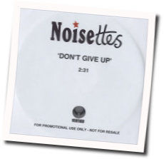 Don't Give Up Tabs by The Noisettes