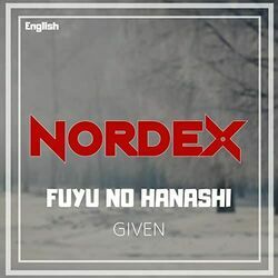 Given - Fuyu No Hanashi by Nordex