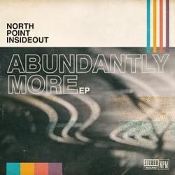 Abundantly More Chords by North Point Worship