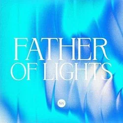 Father Of Lights Chords by Northwoods Worship