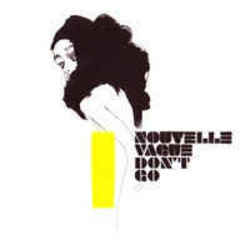 Don't Go Chords by Nouvelle Vague