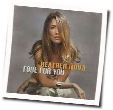 Fool For You Chords by Heather Nova