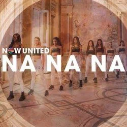 Na Na Na Chords by Now United