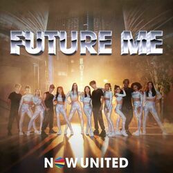 Future Me by Now United