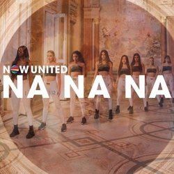 Na Na Na by Now United