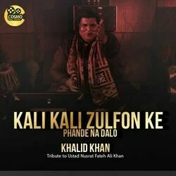 Kali Kali Zulfon Ke Phande Na Dalo Chords by Nusrat Fateh Ali Khan