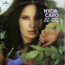 Hoy Canto Por Cantar by Nydia Caro