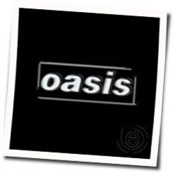 I Believe In All Tab by Oasis