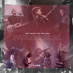 Pablo Y Silas Chords by Oasis Ministry