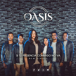 Si Tu Presencia Conmigo No Va Chords by Oasis Ministry