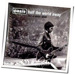 Half The World Away by Oasis