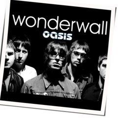 Wonderwall  Chords by Oasis