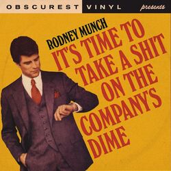 It's Time To Take A Shit On The Company​​s Dime Chords by Obscurest Vinyl