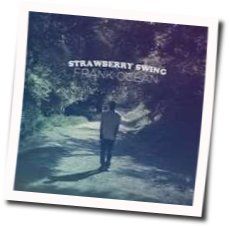 Strawberry Swing Chords by Frank Ocean