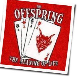 The Meaning Of Life Chords by The Offspring
