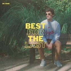 Best For The Last by Ok John