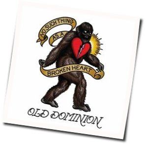 No Such Thing As A Broken Heart  Chords by Old Dominion