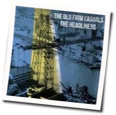 The Old Firm Casuals tabs and guitar chords