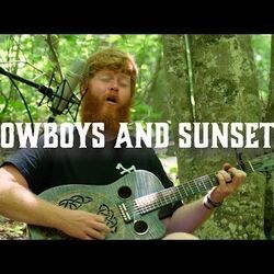 Cowboys And Sunsets Chords by Oliver Anthony Music
