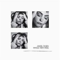 Whole New Mess Chords by Angel Olsen