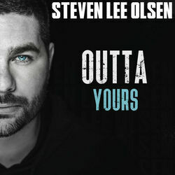 Outta Yours by Steven Lee Olsen