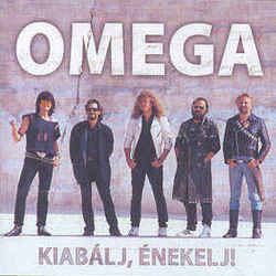 Kiabálj Énekelj by Omega