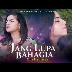 Jang Lupa Bahagia Chords by Ona Hetharua