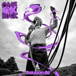 Delusion All Chords by ONE OK ROCK